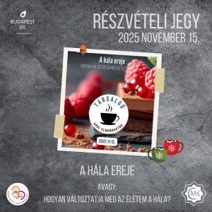 A Hála Ereje -Hogyan változtatja meg életem a hála - Társalgó részvételi jegy