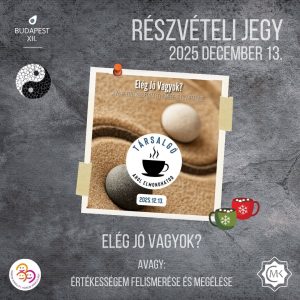Elég jó vagyok? Értékességem felismerése és megélése