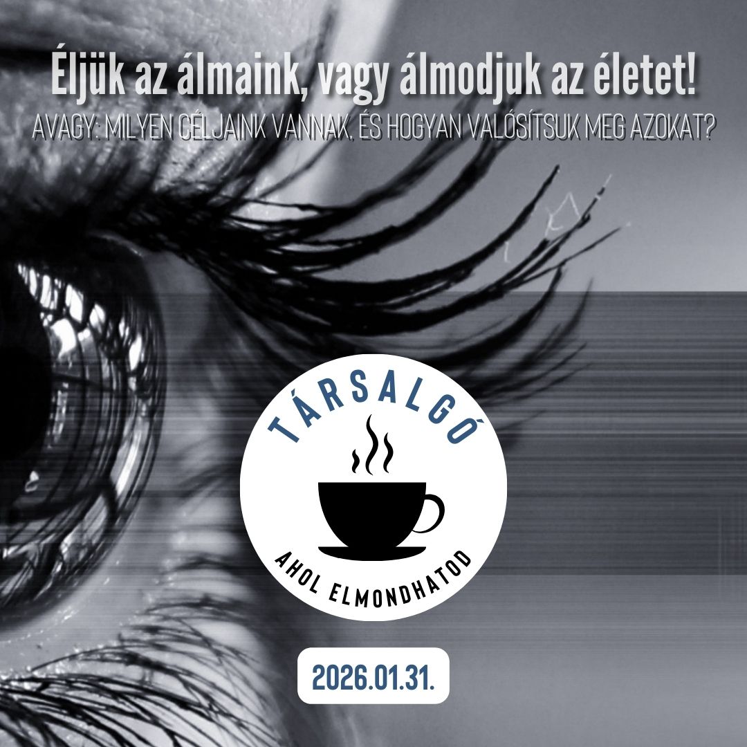 éljük az álmaink, vagy álmodjuk az életet