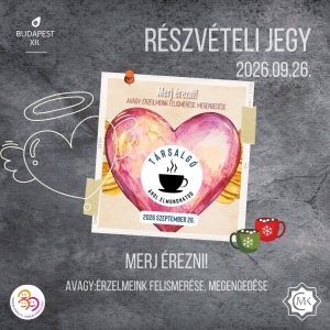 Társalgó, ahol elmondhatod, 2026 szeptember 26. szombat 😐 „Merj érezni!” avagy: Érzelmeink felismerése, megengedése